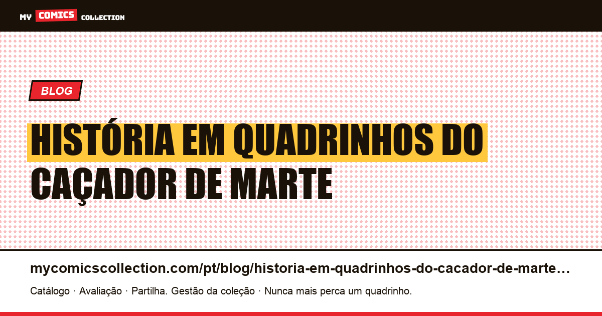 História em quadrinhos do Caçador de Marte — ilustração do artigo