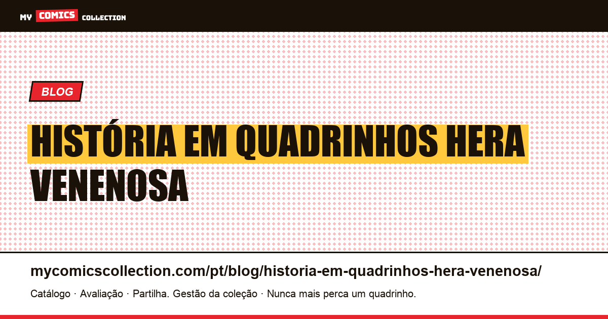 história em quadrinhos hera venenosa — ilustração do artigo