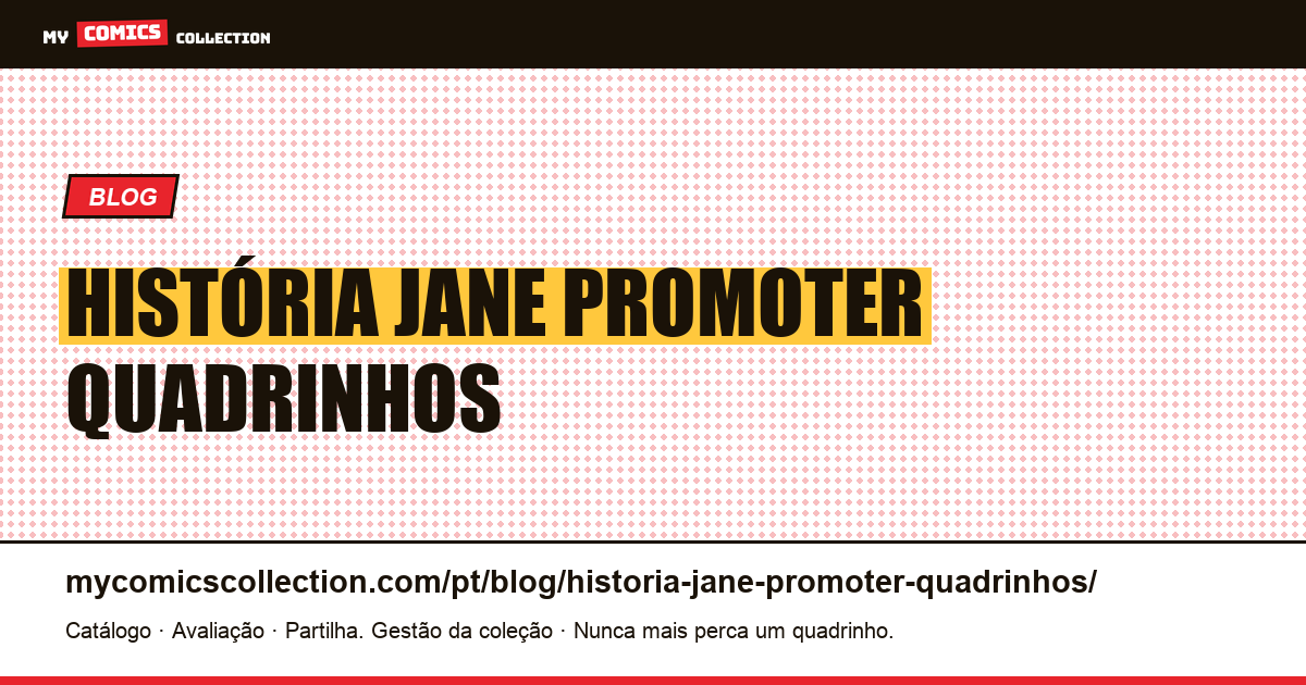 história jane promoter quadrinhos — ilustração do artigo