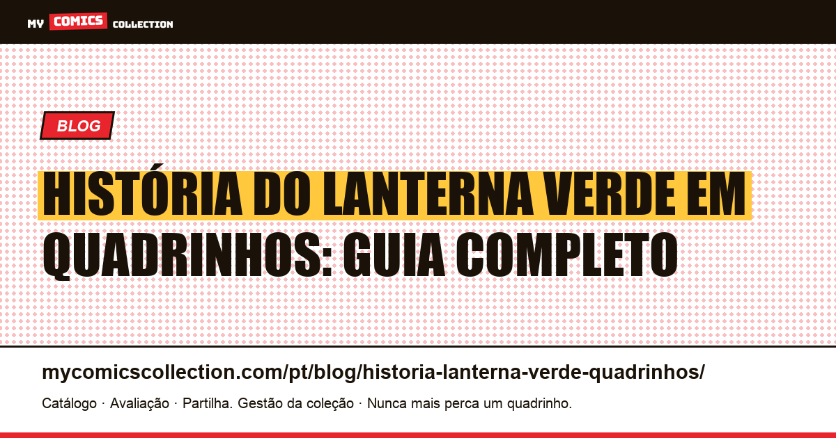 A história do Lanterna Verde em quadrinhos: das origens aos dias atuais — ilustração do artigo