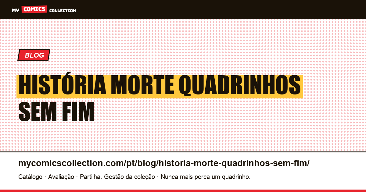 história morte quadrinhos sem fim — ilustração do artigo