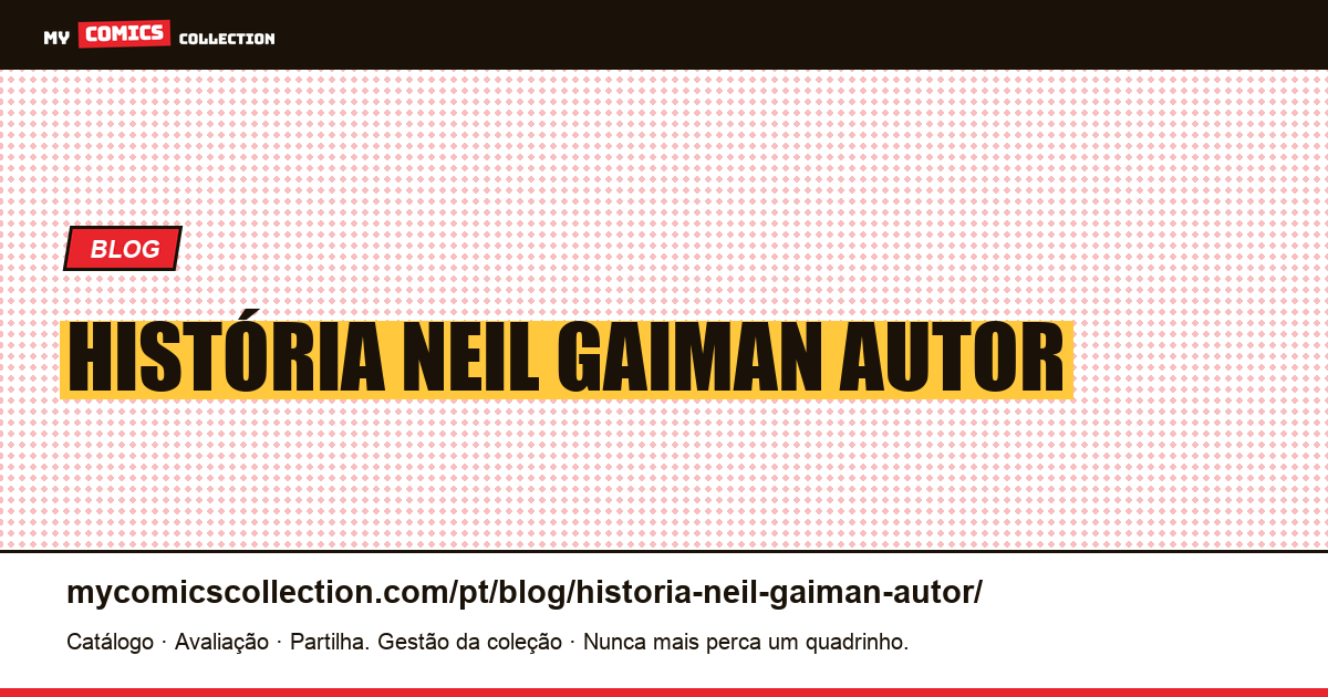 história neil gaiman autor — ilustração do artigo