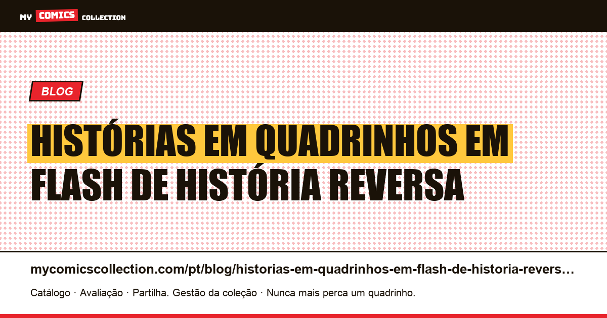 histórias em quadrinhos em flash de história reversa — ilustração do artigo