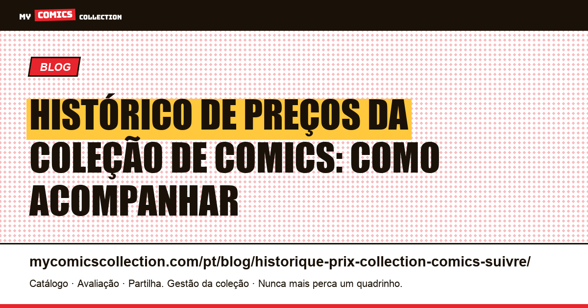 Histórico de preços da coleção de comics: como acompanhar — ilustração do artigo