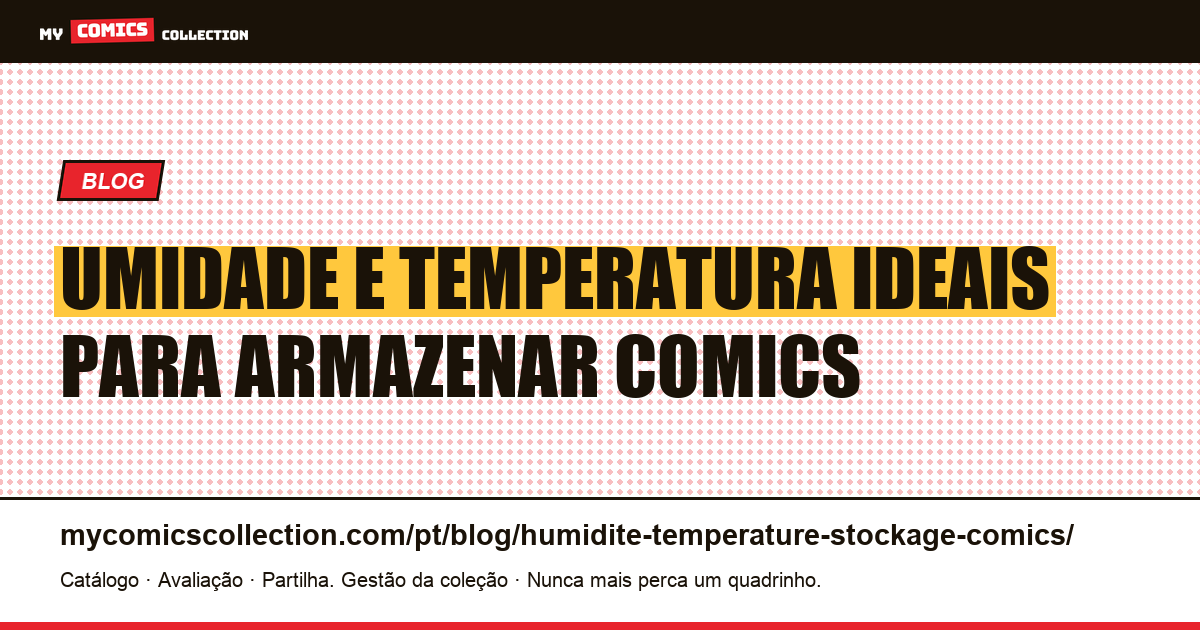 Umidade e temperatura: como armazenar comics corretamente — ilustração do artigo