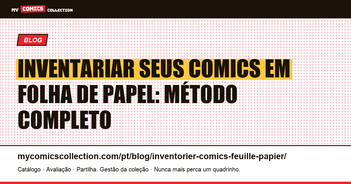 Inventariar seus comics em folha de papel: método completo — ilustração do artigo