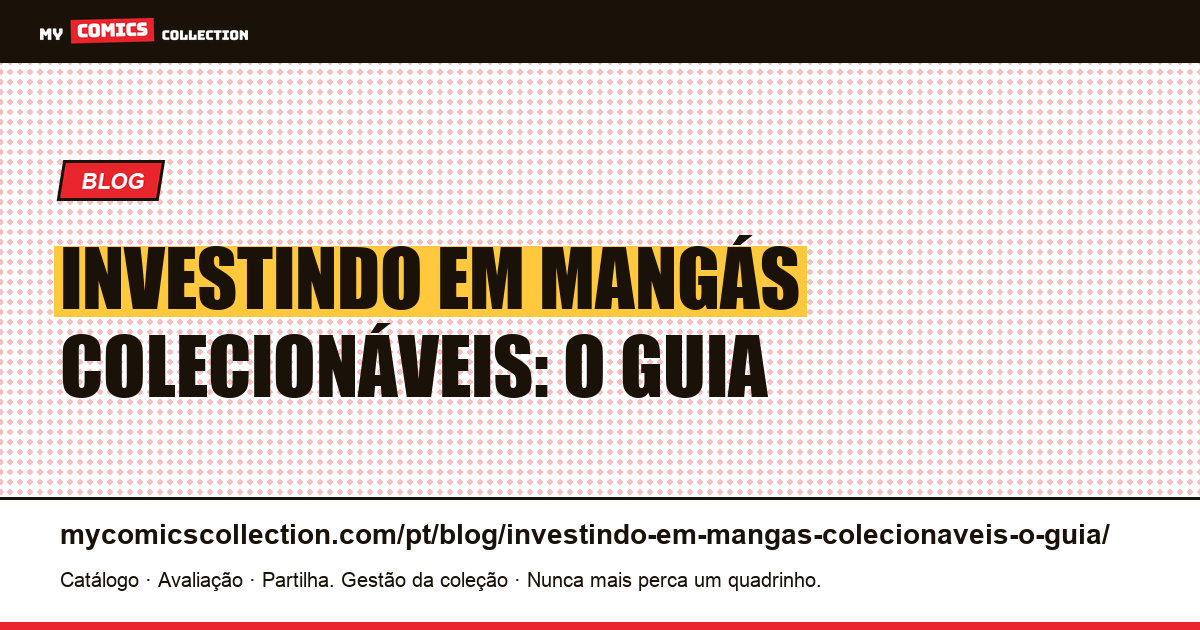 Investindo em mangás colecionáveis: o guia — ilustração do artigo