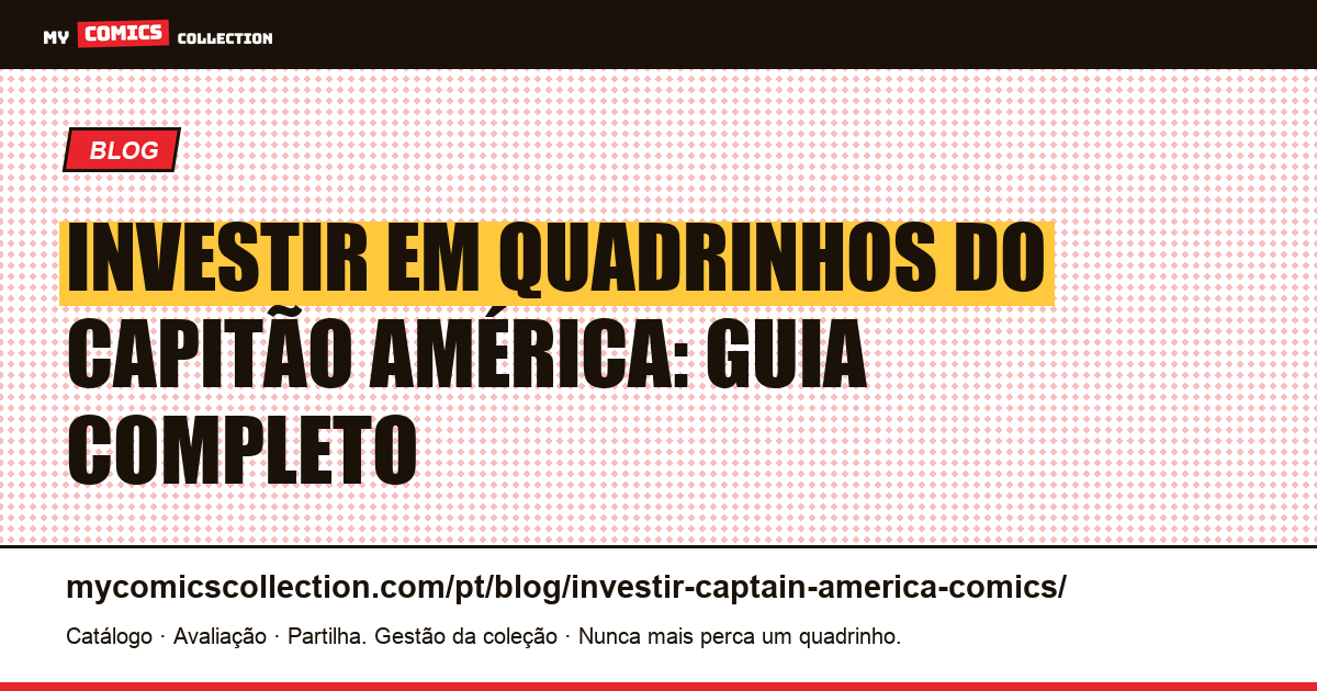 Investir em Quadrinhos do Capitão América — ilustração do artigo