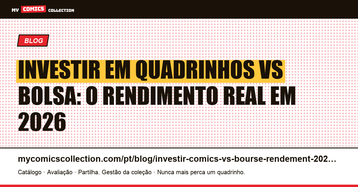 Investir em quadrinhos vs bolsa: qual rendimento esperar em 2026? — ilustração do artigo