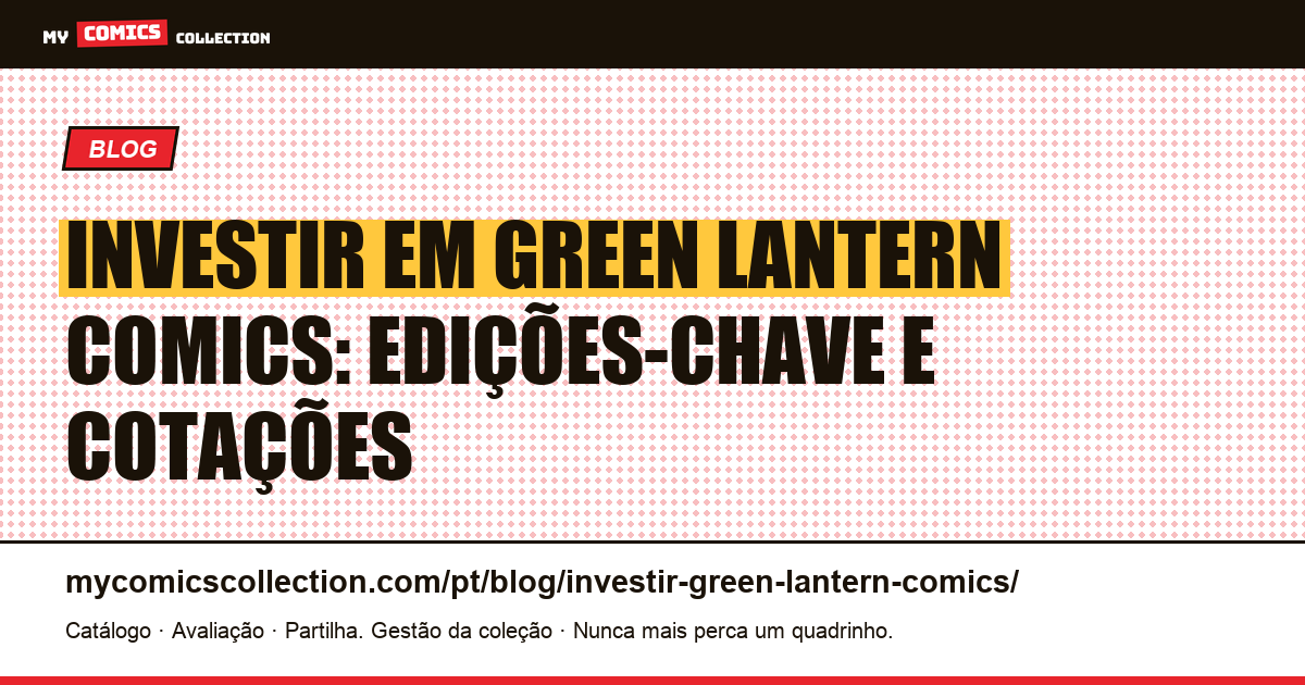 Investir em Green Lantern comics: guia de edições-chave e cotações — ilustração do artigo