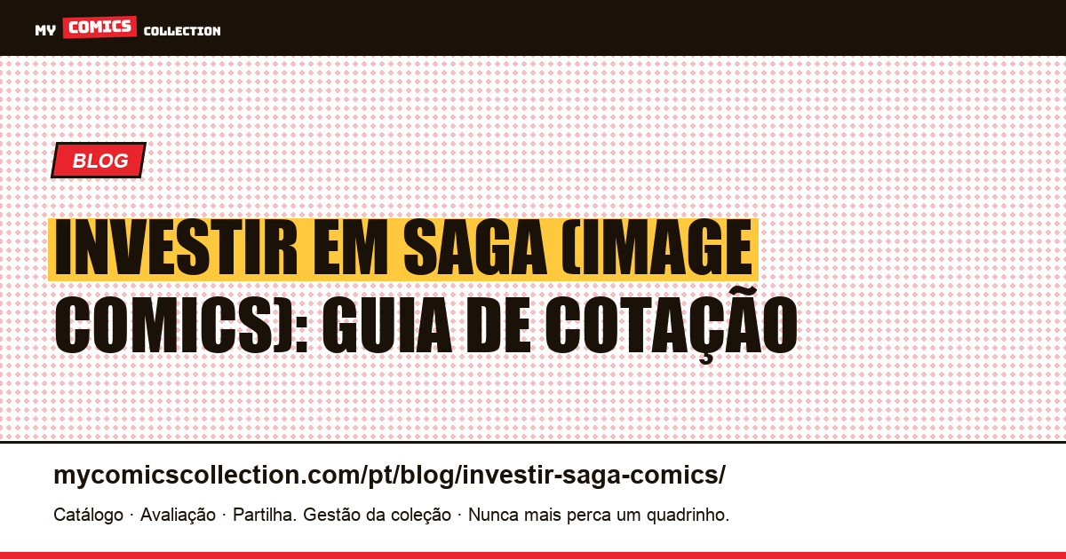 Investir em Saga: guia de cotação e edições-chave — ilustração do artigo