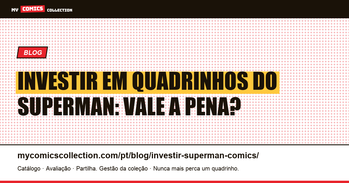 Investir em Quadrinhos do Superman — ilustração do artigo