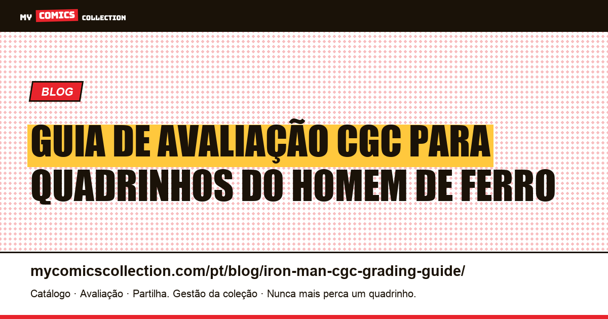 Guia de Avaliação CGC para Quadrinhos do Homem de Ferro — ilustração do artigo