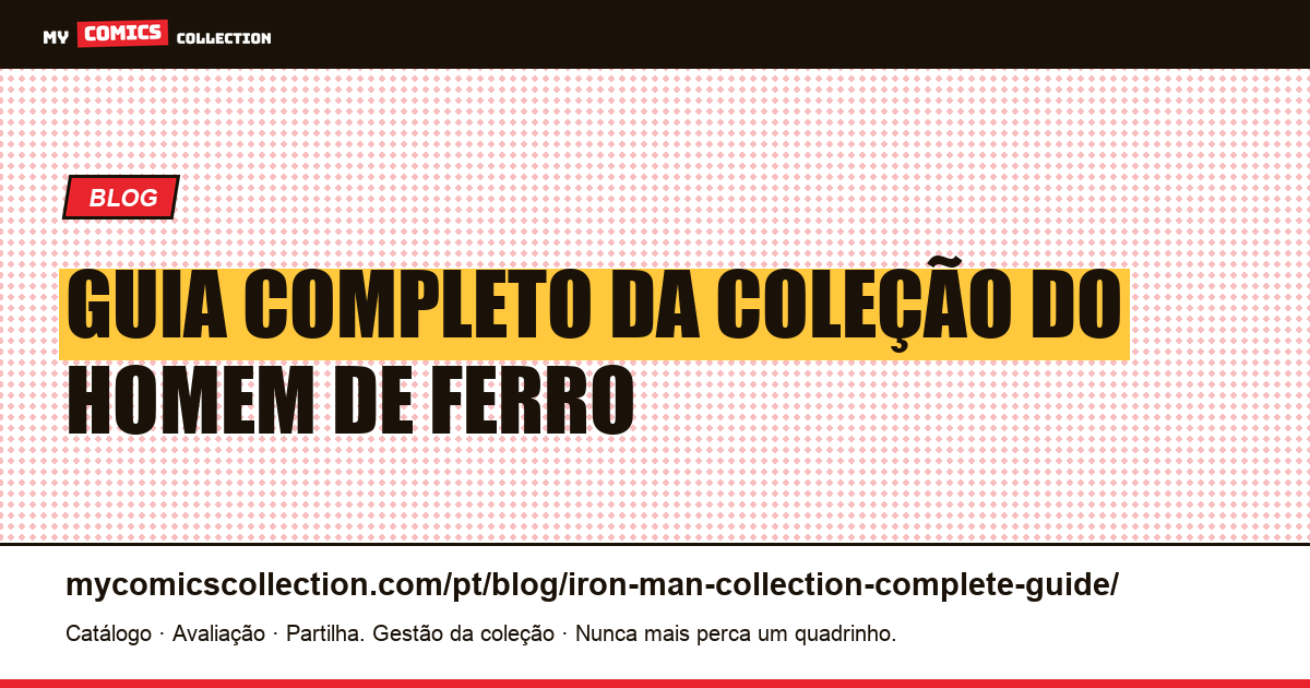 Guia Completo da Coleção do Homem de Ferro — ilustração do artigo