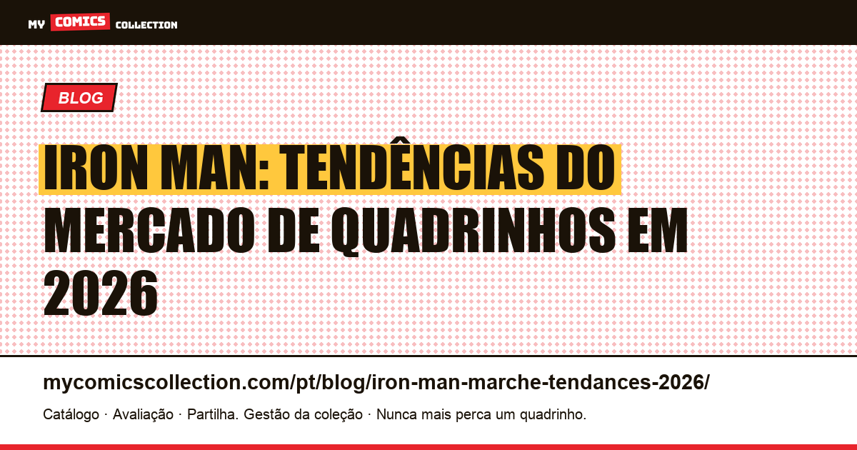 Iron Man: Tendências do Mercado de Quadrinhos em 2026 — ilustração do artigo