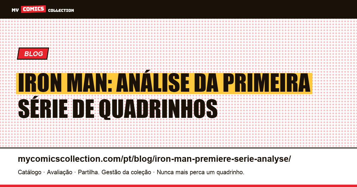 Iron Man: Análise da Primeira Série — ilustração do artigo