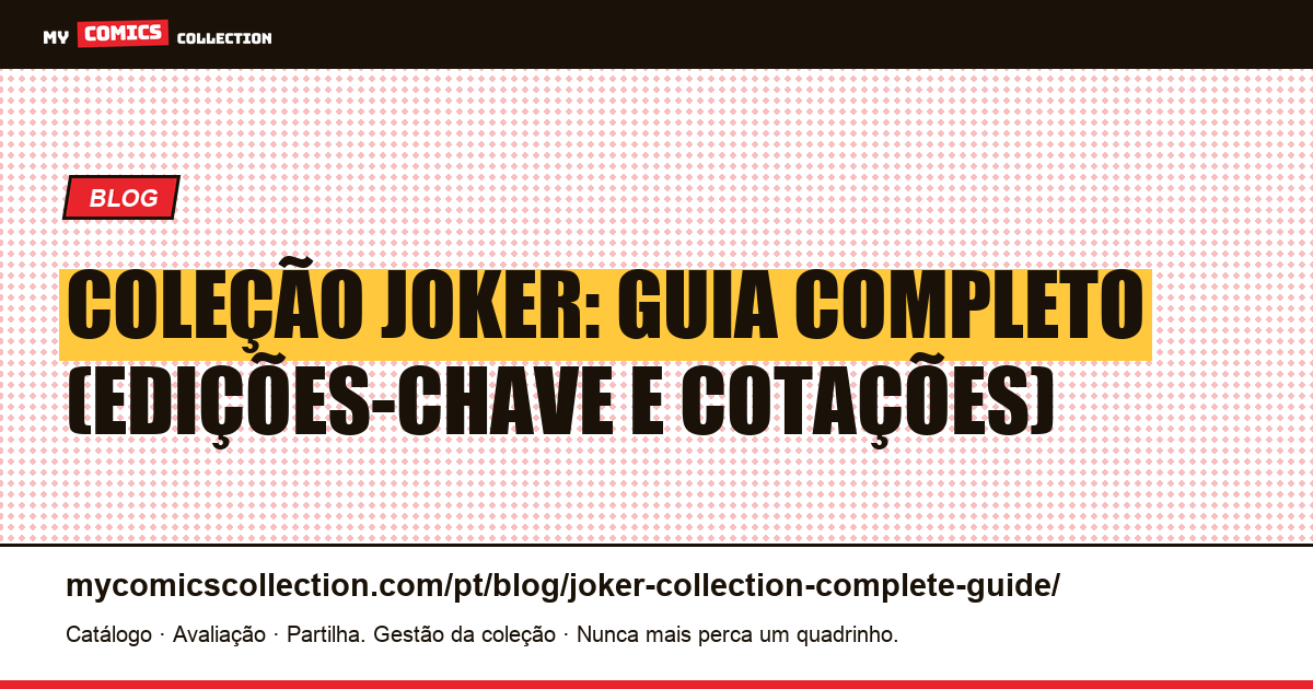 Coleção Joker: Guia Completo (Edições-Chave e Cotações) — ilustração do artigo