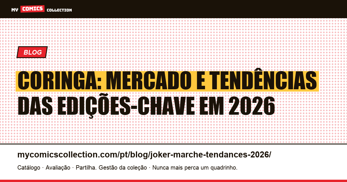 Coringa: mercado e tendências das edições-chave em 2026 — ilustração do artigo