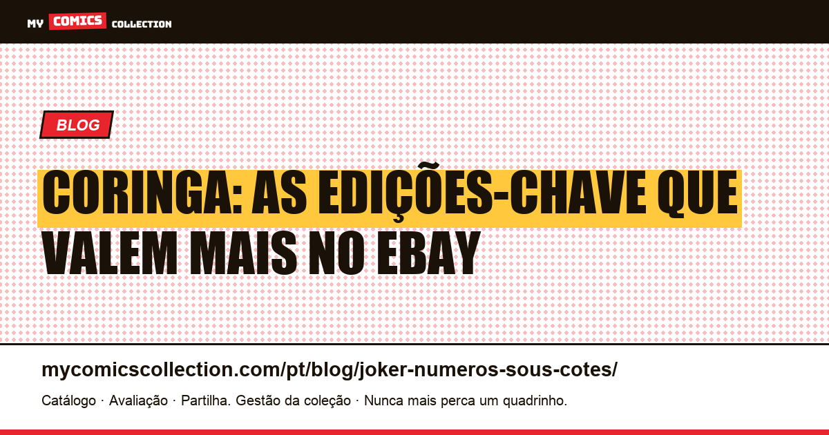 Coringa: quais edições valem mais? Cotação e edições-chave — ilustração do artigo