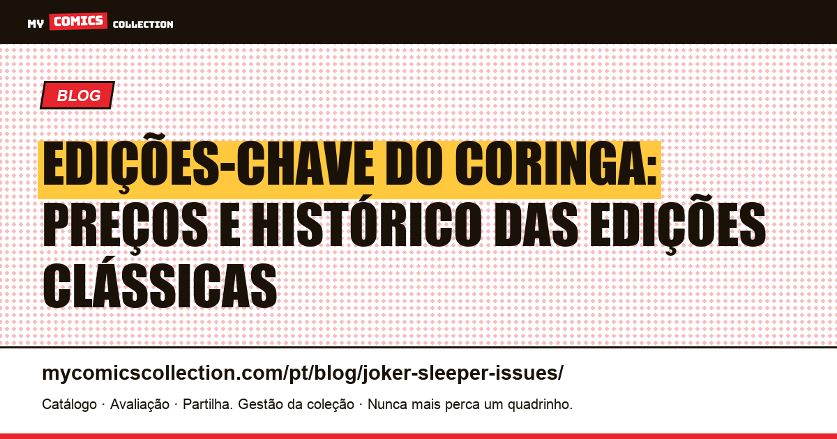 Edições-chave do Coringa: quais valem a pena colecionar? — ilustração do artigo