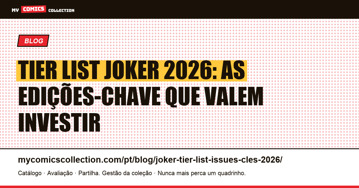 Tier List Joker 2026: as Edições-Chave do Vilão da DC — ilustração do artigo