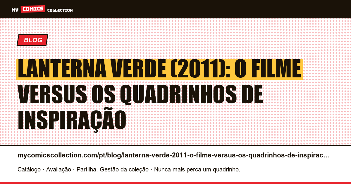 Lanterna Verde (2011): o filme versus os quadrinhos de inspiração — ilustração do artigo