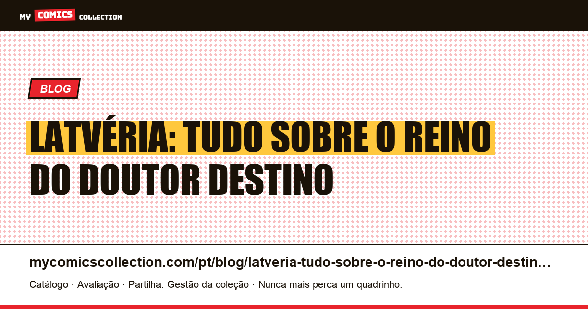 Latvéria: tudo sobre o reino do Doutor Destino — ilustração do artigo