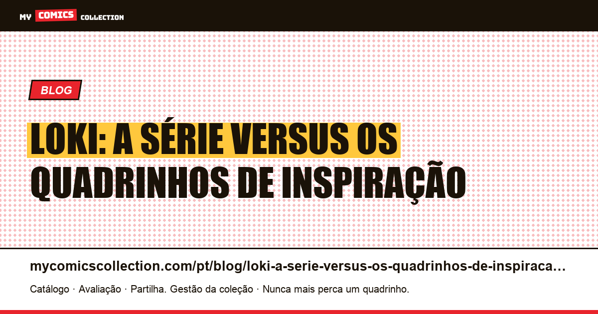 Loki: a série versus os quadrinhos de inspiração — ilustração do artigo