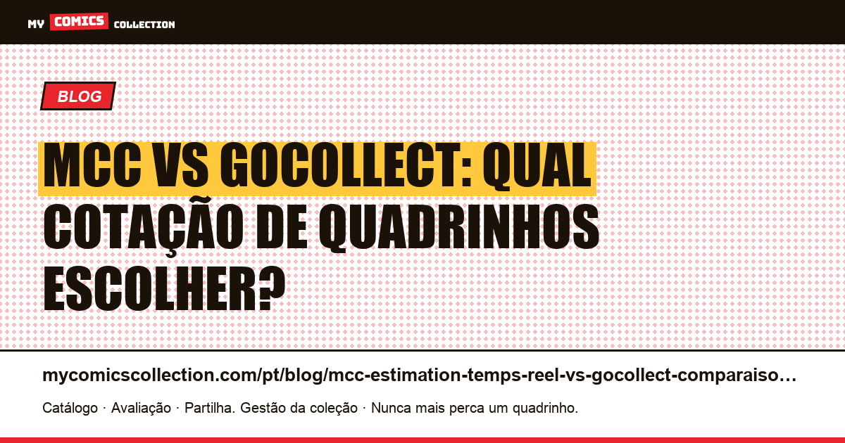 MCC vs GoCollect: estimativa em tempo real de quadrinhos comparada — ilustração do artigo