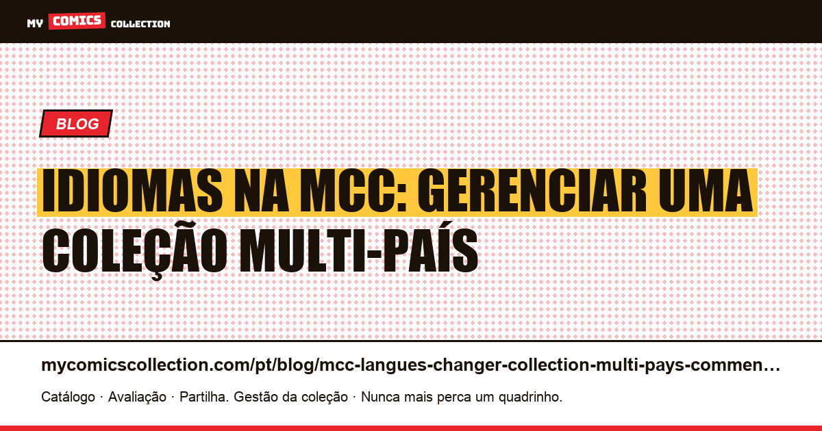 Idiomas na MCC: como mudar de coleção em multi-país — ilustração do artigo