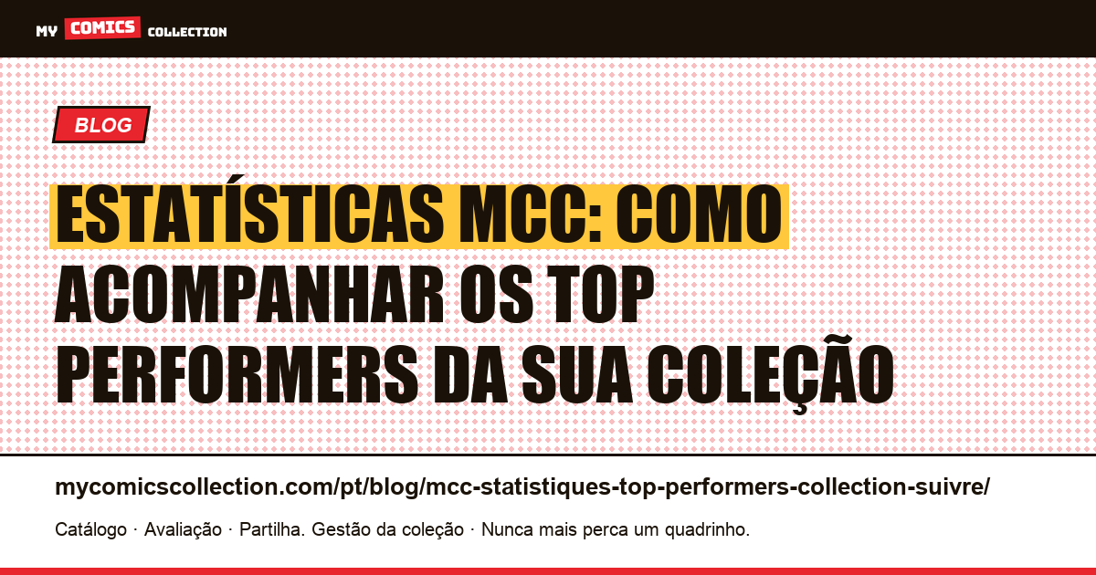 Estatísticas MCC: como acompanhar os top performers da sua coleção — ilustração do artigo