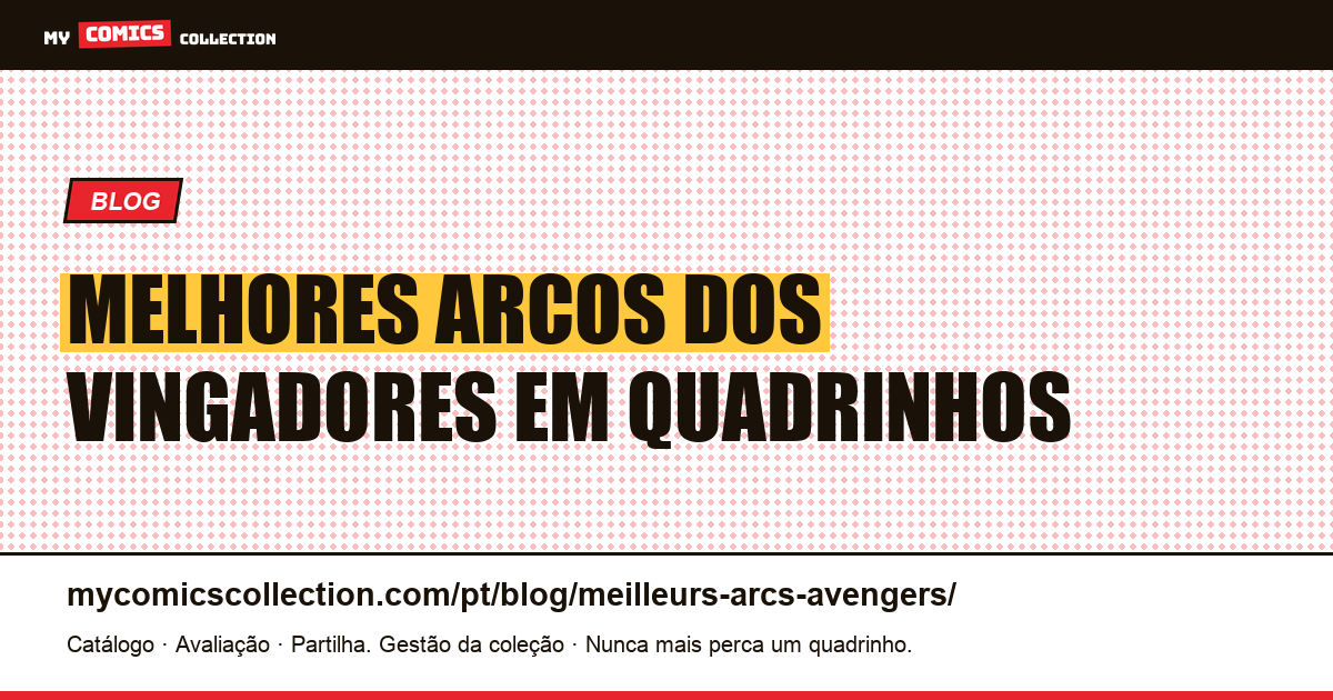 Os Melhores Arcos dos Vingadores — ilustração do artigo