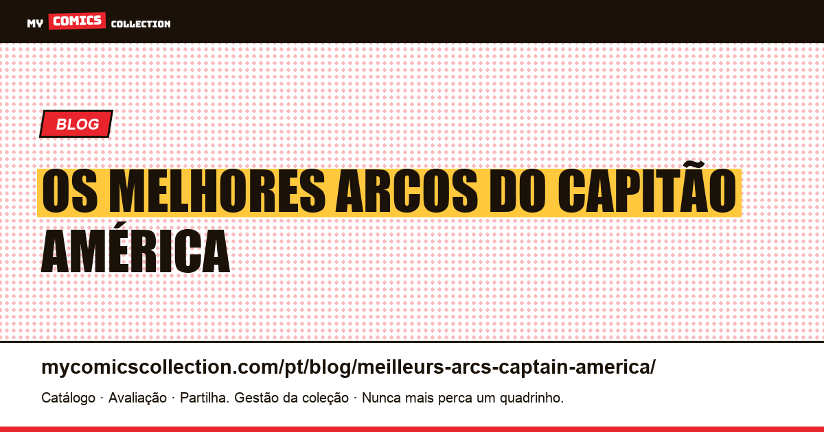 Os Melhores Arcos do Capitão América — ilustração do artigo