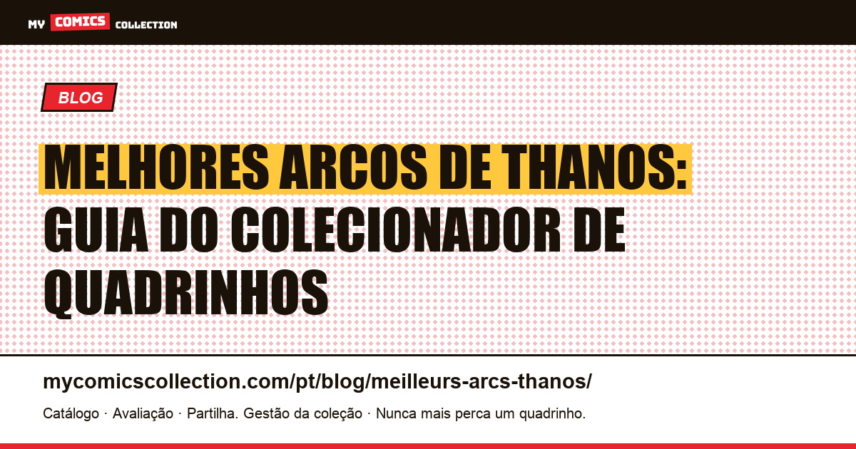 Melhores arcos de Thanos em quadrinhos: guia do colecionador — ilustração do artigo