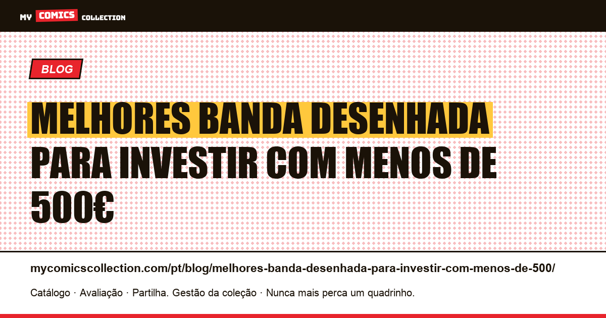 Melhores banda desenhada para investir com menos de 500€ — ilustração do artigo