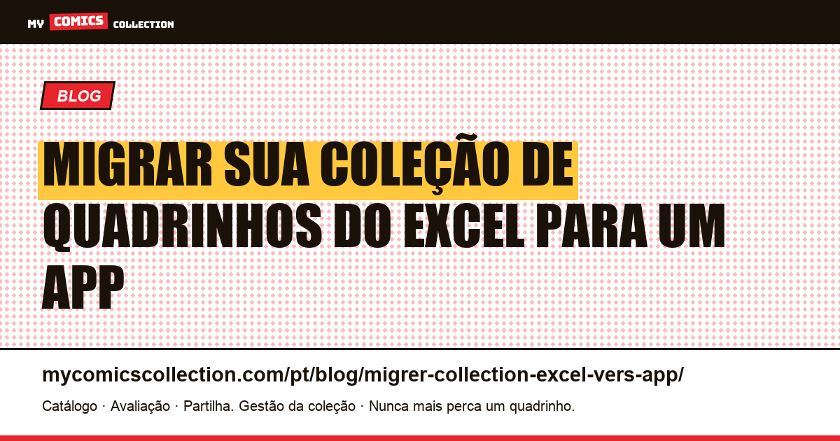 Migrar sua coleção de quadrinhos do Excel para um aplicativo — ilustração do artigo