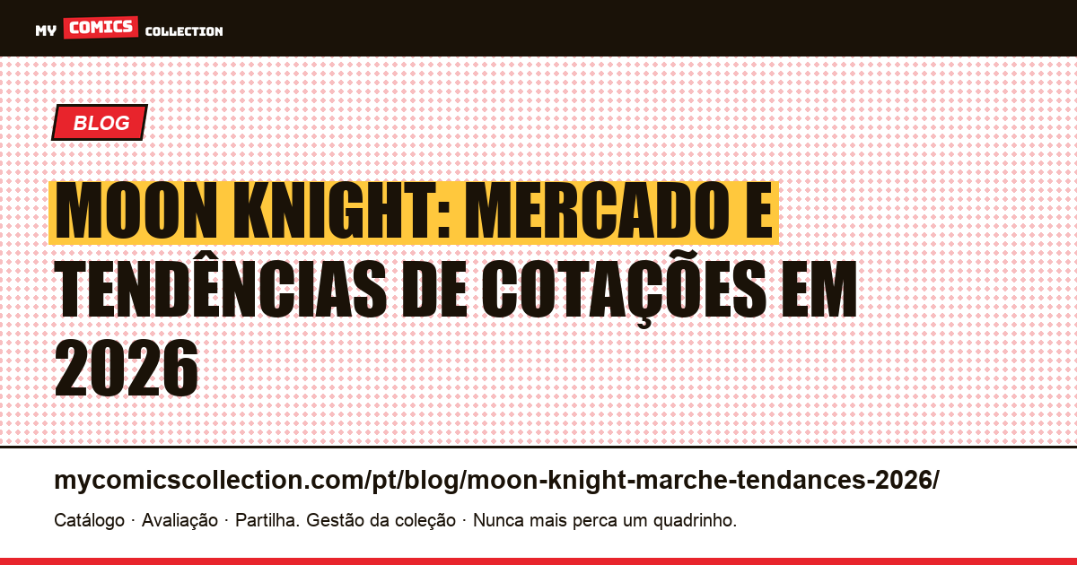 Moon Knight: mercado e tendências de cotações em 2026 — ilustração do artigo