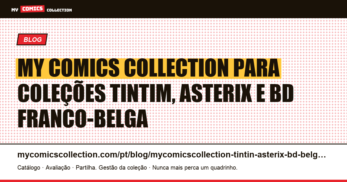 My Comics Collection para Tintim, Asterix e BD franco-belga — ilustração do artigo