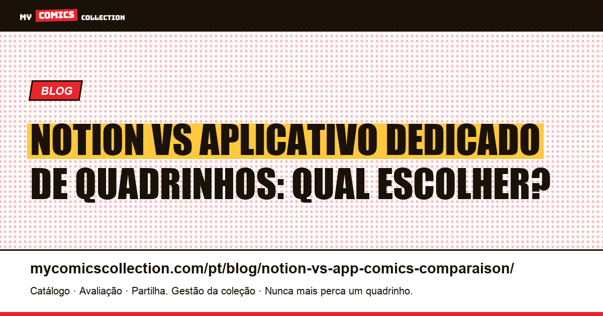 Notion vs aplicativo de quadrinhos dedicado: a comparação honesta — ilustração do artigo