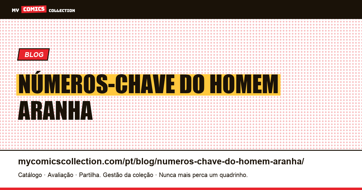 números-chave do homem aranha — ilustração do artigo