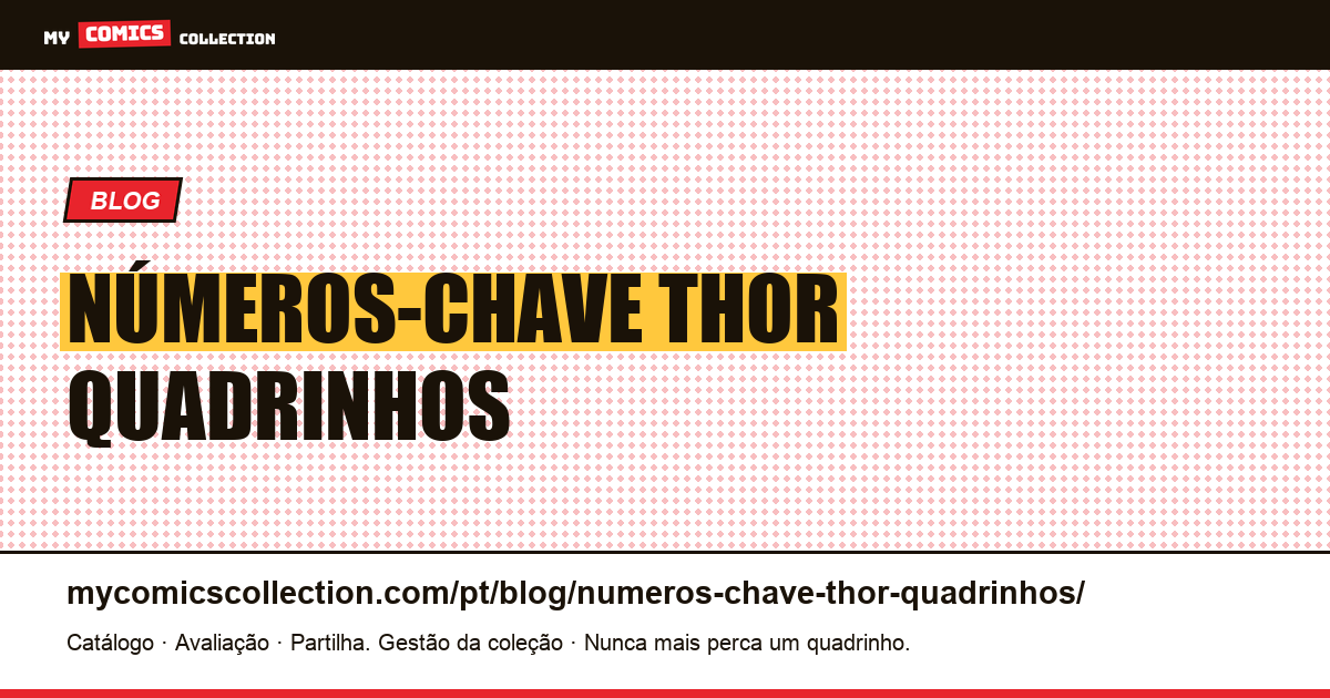 números-chave thor quadrinhos — ilustração do artigo