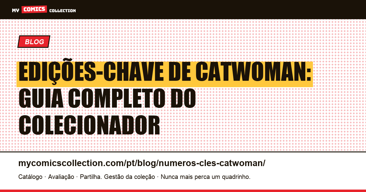 Edições-chave de Catwoman — ilustração do artigo
