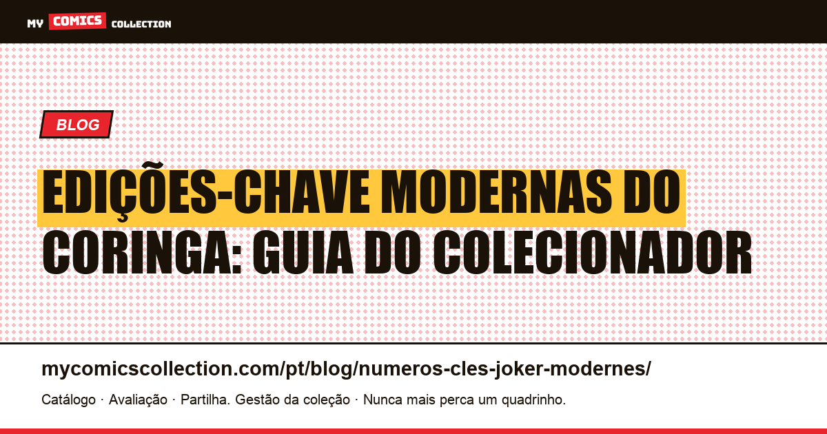 Edições-chave modernas do Coringa: guia completo do colecionador — ilustração do artigo