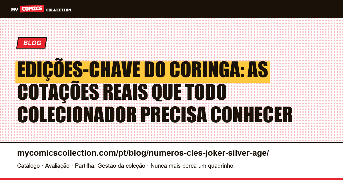 Edições-chave do Coringa: guia completo de valorização — ilustração do artigo
