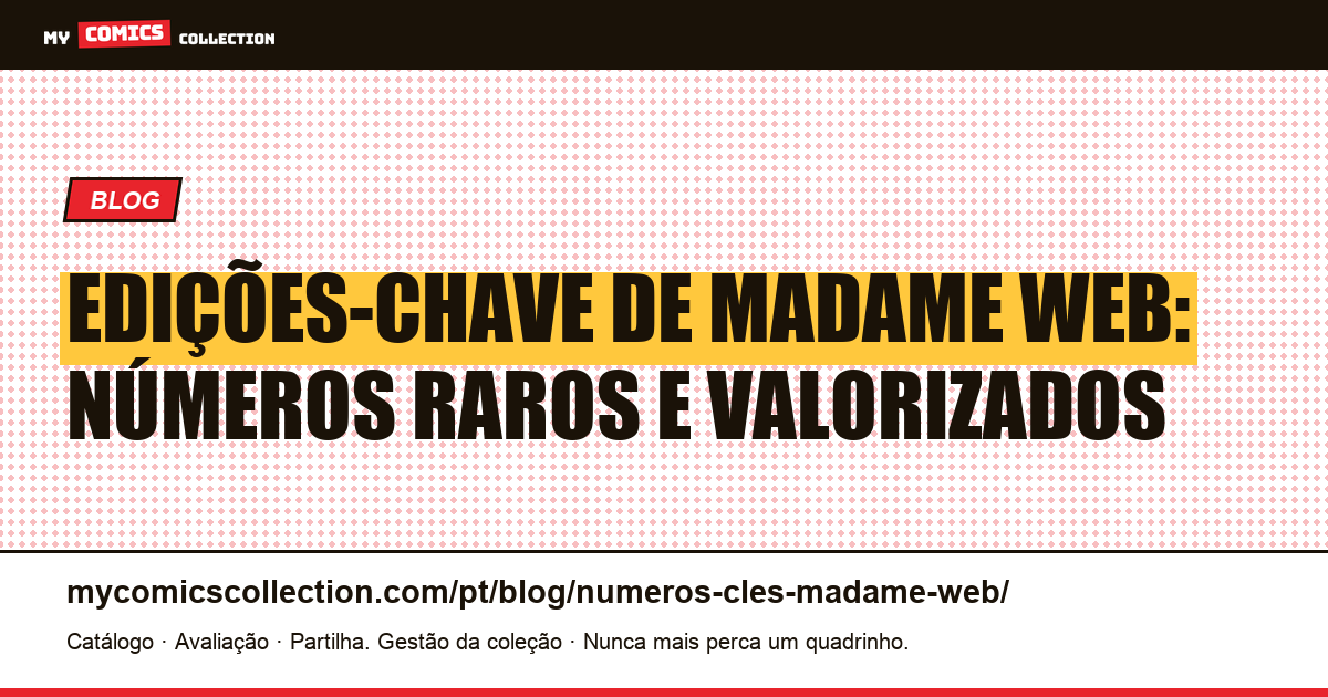Edições-Chave de Madame Web — ilustração do artigo