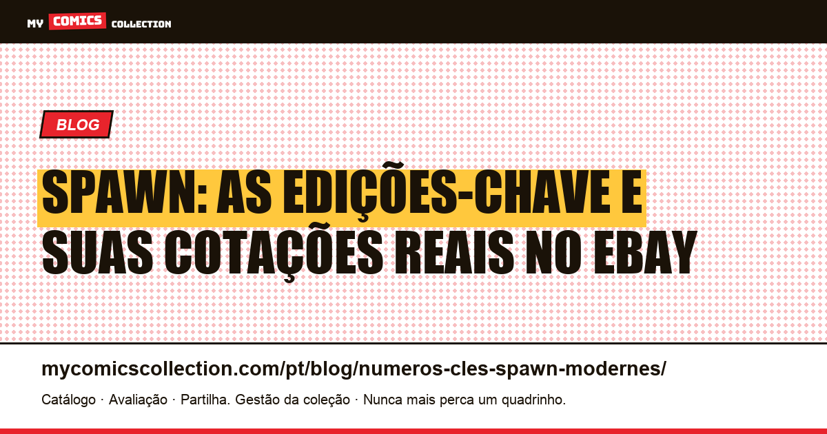 Números-chave de Spawn: guia completo com cotações reais — ilustração do artigo