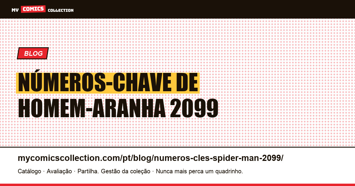 Números-Chave de Homem-Aranha 2099 — ilustração do artigo