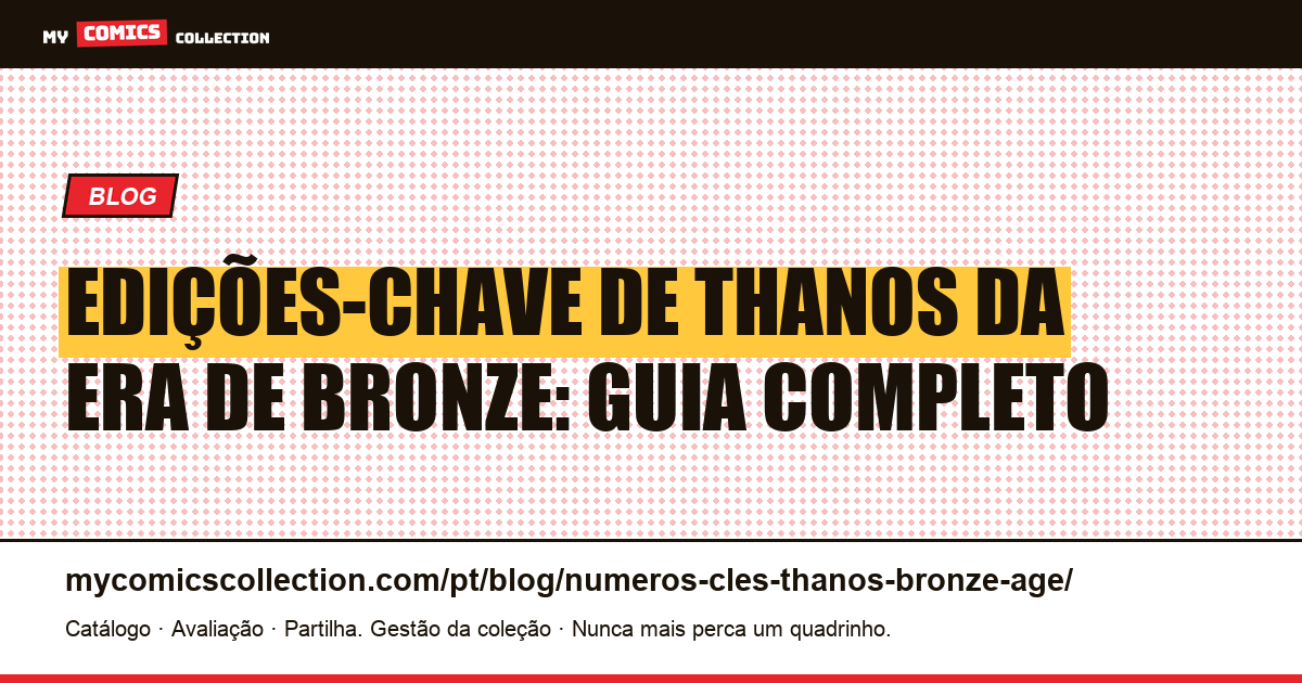 Edições-chave de Thanos da Era de Bronze: guia completo de cotações — ilustração do artigo