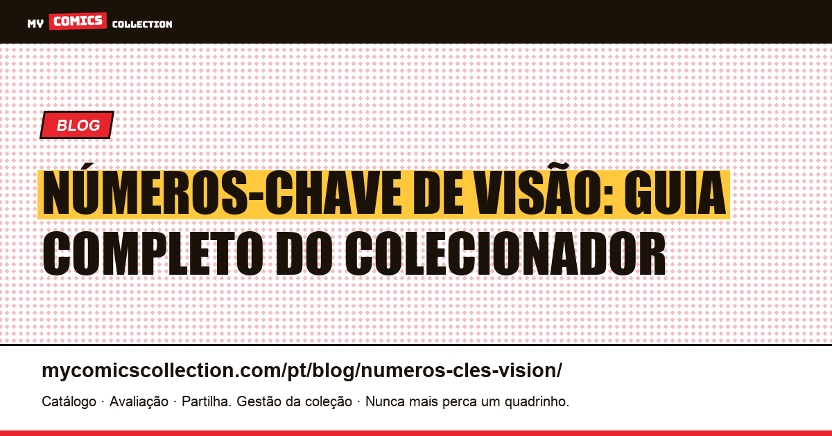 Números-chave de Visão: guia do colecionador — ilustração do artigo
