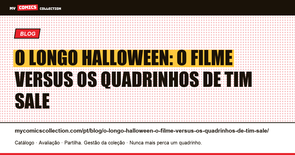 O Longo Halloween: o filme versus os quadrinhos de Tim Sale — ilustração do artigo